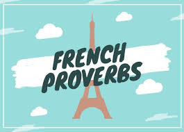 French Proverb